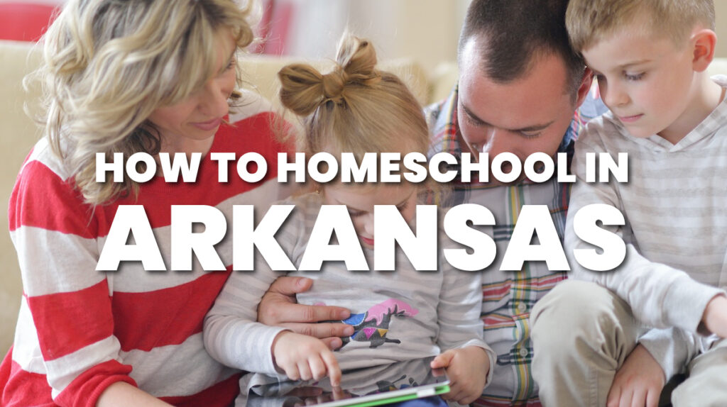 How to Homeschool in Arkansas Homeschool Reports