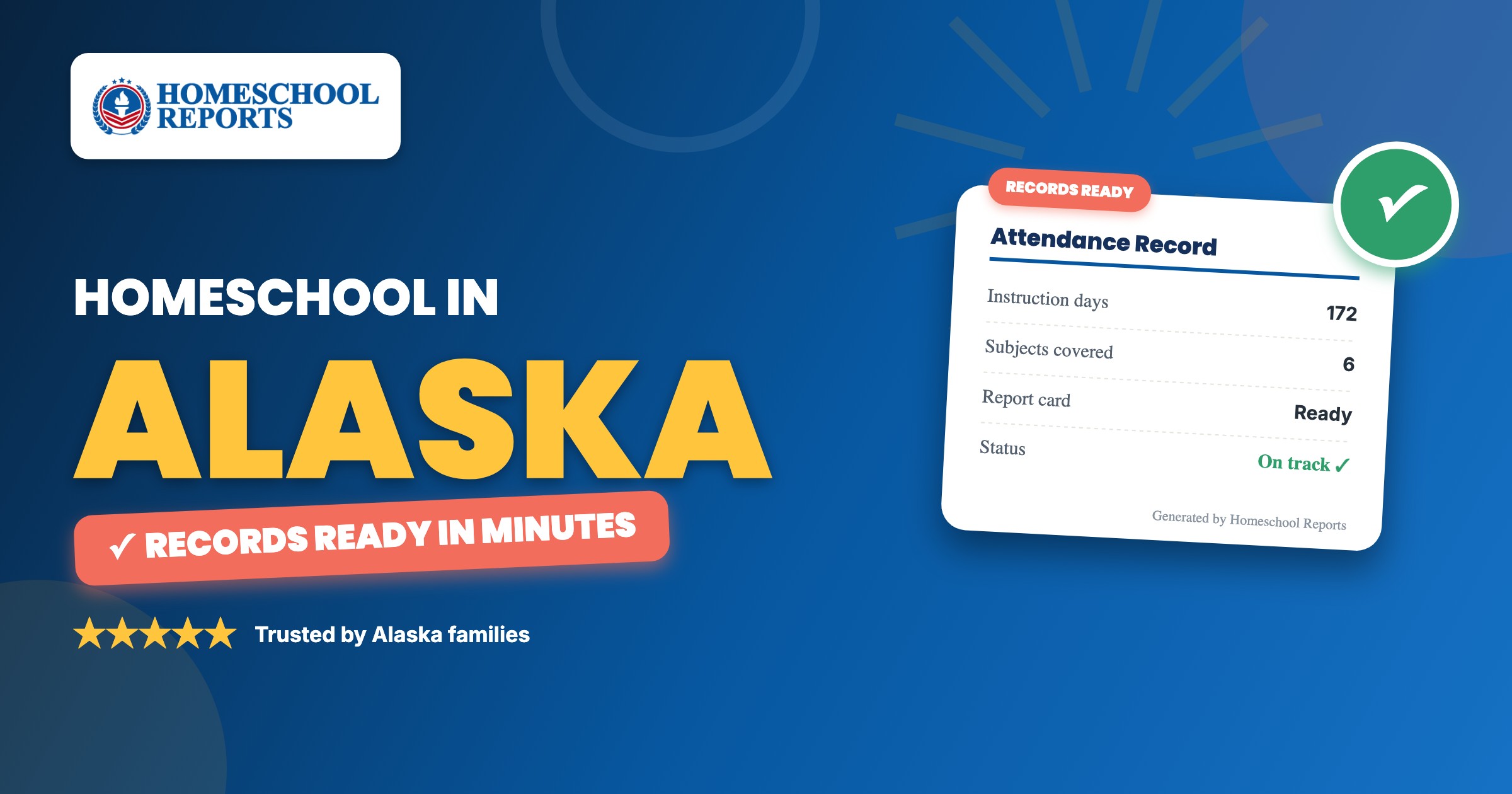 Homeschooling in Alaska — attendance records, report cards and transcripts made easy with Homeschool Reports