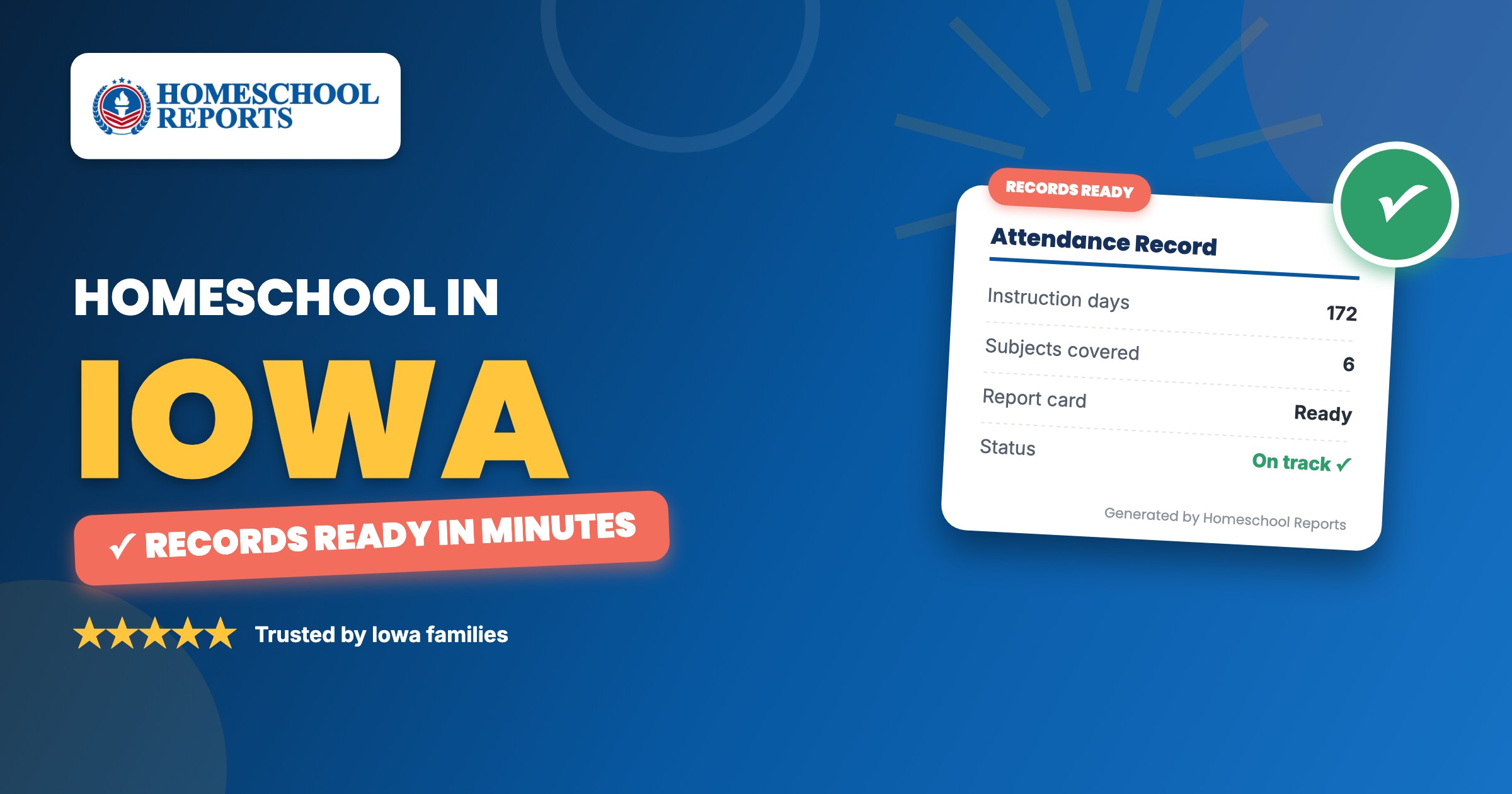 Homeschooling in Iowa — attendance records, report cards and transcripts made easy with Homeschool Reports