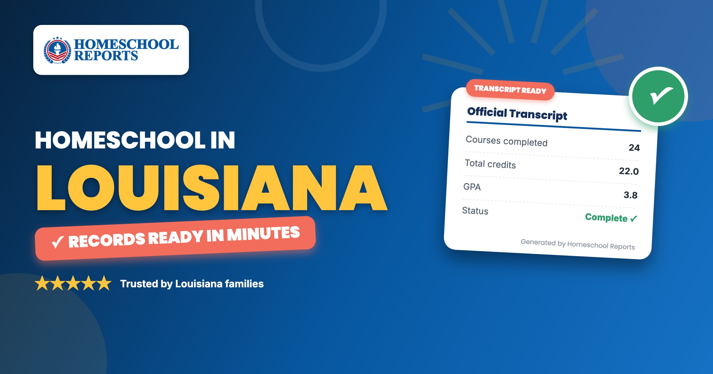 Homeschooling in Louisiana — attendance records, report cards and transcripts made easy with Homeschool Reports
