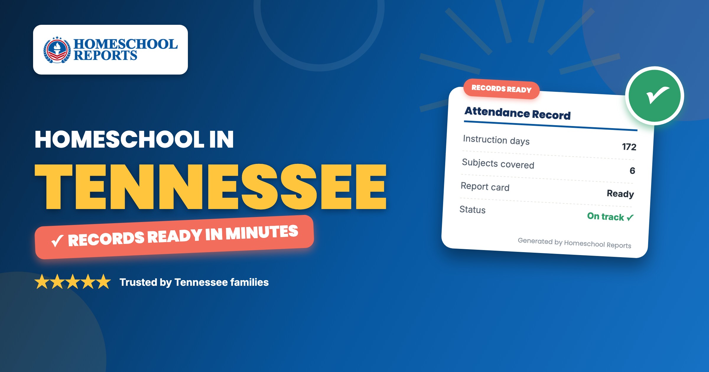 Homeschooling in Tennessee — attendance records, report cards and transcripts made easy with Homeschool Reports