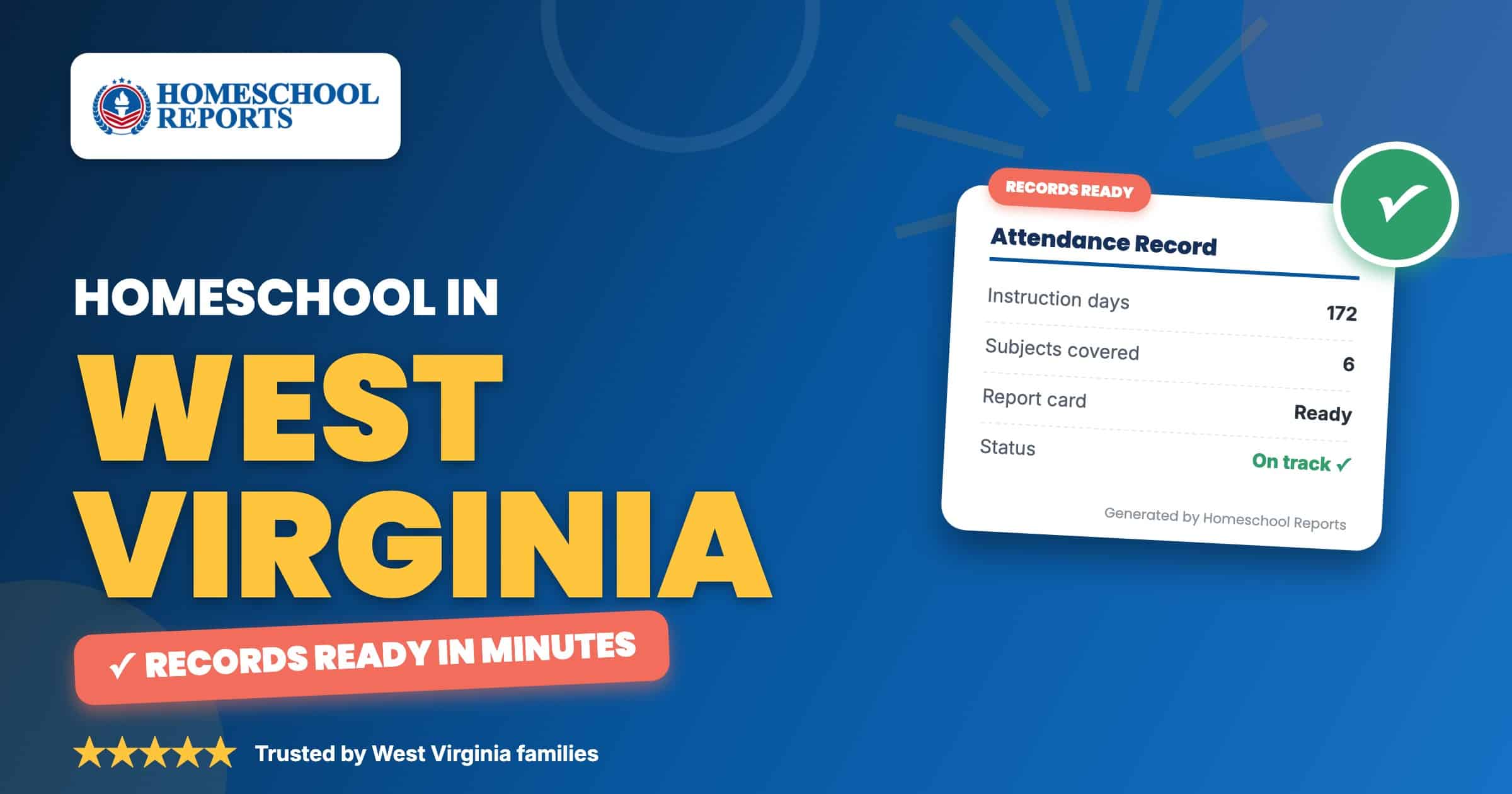 Homeschooling in West Virginia — attendance records, report cards and transcripts made easy with Homeschool Reports